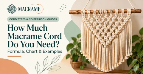 Macrame wall hanging made with natural cord with earthy background, with the text “How Much Macrame Cord Do You Need?” overlayed.